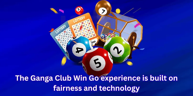 The Ganga Club Win Go experience is built on fairness and technology