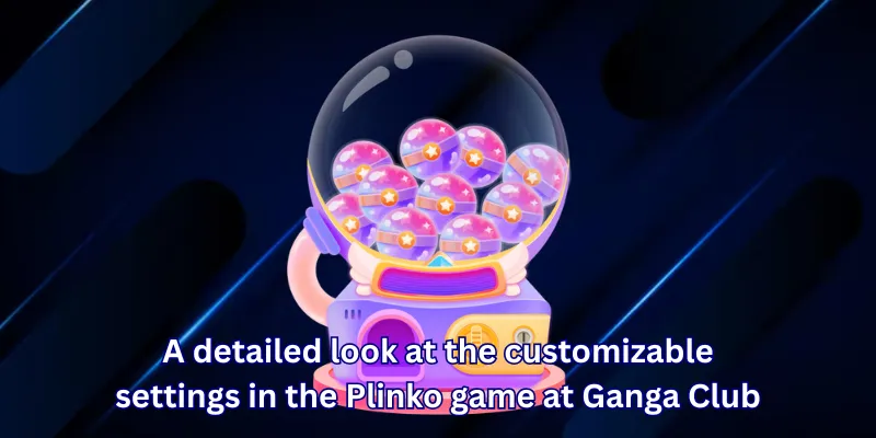 A detailed look at the customizable settings in the Plinko game at Ganga Club